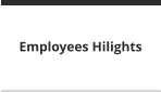 Employees Hilights